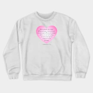 Inspirational Love Bible Verse Valentine's Day Calligraphy Crewneck Sweatshirt